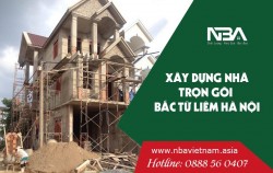 Xây nhà 2021 - Dịch vụ xây nhà trọn gói tại Quận Bắc Từ Liêm Hà Nội Uy Tín- Giá Rẻ