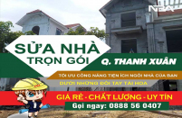 Bảng Báo Giá Sửa Chữa, Cải Tạo Nhà Quận Thanh Xuân | Uy tín, Giá rẻ