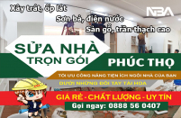 Báo Giá Sửa Chữa, Cải Tạo, Cơi Nới Nhà Huyện Phúc Thọ Uy tín Giá rẻ