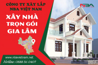 Xây nhà Gia Lâm - Bảng giá xây nhà huyện Gia Lâm giá rẻ chuyên nghiệp