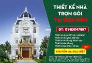 Báo giá thiết kế thi công nhà tại Điện Biên đẳng cấp, chuyên nghiệp