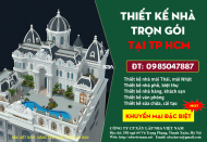 Báo Giá Thiết Kế Nhà Đẹp Tại TP Hồ Chí Minh - Giá Rẻ Hợp Phong Thủy