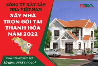 Báo Giá Xây Nhà Trọn Gói Tại Thanh Hóa Tốt Nhất Thiết Kế Nhà Đẹp 2022