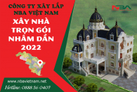 Bảng báo giá dịch vụ xây nhà trọn gói năm nhâm dần 2022 mới nhất