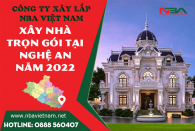 Báo giá xây nhà trọn gói tại Nghệ An thiết kế nhà tại Vinh năm 2022