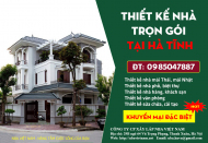 Bảng báo giá thiết kế nhà trọn gói tại tỉnh Hà Tĩnh mới cập nhật
