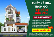 Bảng báo giá thiết kế nhà trọn gói tại tỉnh Phú Yên mới cập nhật