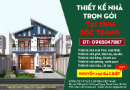 Bảng báo giá thiết kế nhà trọn gói tại tỉnh Sóc Trăng mới cập nhật